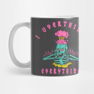 I OVERTHINK Mug